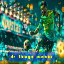 dr thiago cassio santos walmsley de lucena